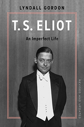 bookcover for 'The Imperfect Life of T S Eliot' , revised and updated Norton edition, 2026